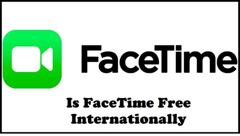 are facetime calls free internationally